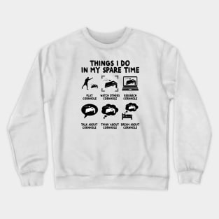 Things I Do In My Spare Time Cornhole Crewneck Sweatshirt